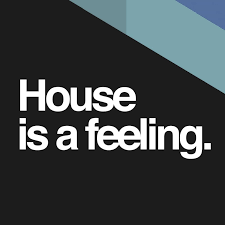 House Is a Feeling